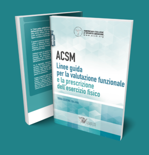 ACSM. Linee guida per la valutazione funzionale e la prescrizione dell’esercizio fisico
